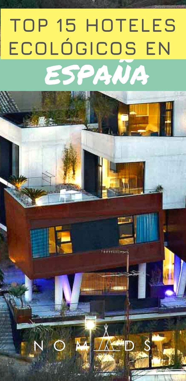 Top 15 hoteles sostenibles en España